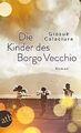 Die Kinder des Borgo Vecchio: Roman von Calaciura, ... | Buch | Zustand sehr gut