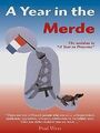 A Year in the Merde: The Antidote to A Year in Provence ... | Buch | Zustand gut