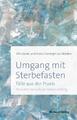 Umgang mit Sterbefasten | Fälle aus der Praxis | Christiane zur Nieden (u. a.)