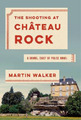 Martin Walker The Shooting at Chateau Rock (Gebundene Ausgabe)