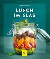 Lunch im Glas (GU Küchenratgeber) | Taschenbuch | Wetzstein, Cora | Deutsch | Bu