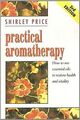 Practical Aromatherapy: How to Use Essential Oils... | Buch | Zustand akzeptabel