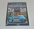 Das Vespa Schrauberhandbuch - Reparaturanleitung / Handbuch Wartung und Service
