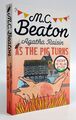 Agatha Raisin: As the Pig turns (Band 22) von M.C. Beaton - Englisch