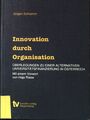 Innovation durch Organisation : Überlegungen zu e. alternativen Univ.-Finanzieru