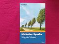 NICHOLAS SPARKS--WEG DER TRÄUME-Zerreißprobe einer großen LIEBE-spannender ROMAN