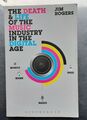 Jim Rodgers THE DEATH & LIFE OF THE MUSIC INDUSTRY IN THE DIGITAL AGE pb