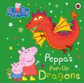 Peppa Pig: Peppa's Pop-Up Dragons | Peppa Pig | 2023 | englisch