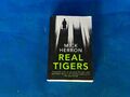 Real Tigers von Mick Herron