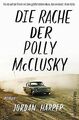 Die Rache der Polly McClusky: Roman von Harper, Jordan | Buch | Zustand gut