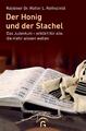 Der Honig und der Stachel | Walter L. Rothschild | 2020 | deutsch