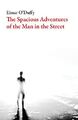 The Spacious Adventures of the Man on the Street (Ir...