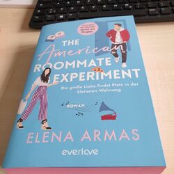 The American Roommate Experiment (deutsch) - Elena Armas (2023) -Farbschnitt