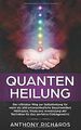 Quantenheilung: Der effektive Weg zur Selbstheilung... | Buch | Zustand sehr gut