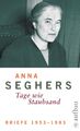 Briefe 1953-1983 Tage wie Staubsand Anna Seghers Buch Lesebändchen 645 S. 2010