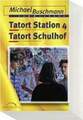 Tatort Station 4 /Tatort Schulhof: Sammelband Buschmann, Michael Buch