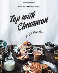 Top With Cinnamon: Stylish Sweet and Savoury Recipe... | Buch | Zustand sehr gutGeld sparen & nachhaltig shoppen!