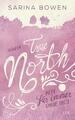 True North - Kein Für immer ohne dich | Buch | 9783736309395