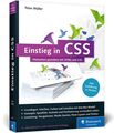 Einstieg in CSS : Webseiten gestalten mit HTML und CSS ; [inkl. Einführung in Fl