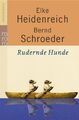 Rudernde Hunde