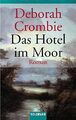 Das Hotel im Moor : Kriminalroman. Aus dem Engl. von Mechtild Sandberg-Ciletti /