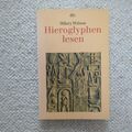 Hieroglyphen Lesen Buch Ägyptische Kultur Schrift Hilary Wilson | Sehr Gut