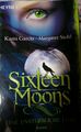 Sixteen Moons - Eine unsterbliche Liebe -  Roman 
