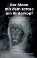 Der Mann mit dem Tattoo am Hinterkopf: Ringo P. - der lange Weg aus dem Drogensu