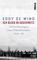 Ich blieb in Auschwitz | Eddy de Wind | deutsch | Eindstation Auschwitz