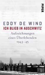 Ich blieb in Auschwitz | Eddy de Wind | deutsch | Eindstation Auschwitz