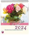 Die schönste Zeit ist heut 2024: Eschbacher Jahres-... | Buch | Zustand sehr gut