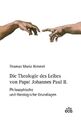 Die Theologie des Leibes von Papst Johannes Paul II - Thomas Maria Rimmel
