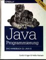 Java-Programmierung : das Handbuch zu Java 8. Krüger, Guido und Heiko Hansen: