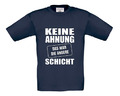 T - Shirt - Keine Ahnung das war die andere Schicht - Beruf - Arbeit - Kollegen