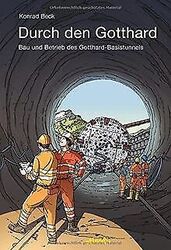 Durch den Gotthard: Bau und Betrieb des Gotthard-... | Buch | Zustand akzeptabelGeld sparen & nachhaltig shoppen!