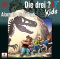 Die drei ??? Kids 61: Alarm im Dino-Park | Boris Pfeiffer | 2017 | deutsch