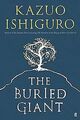 The Buried Giant von Ishiguro, Kazuo | Buch | Zustand sehr gut