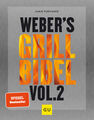 Weber's Grillbibel Vol. 2 von Jamie Purviance (2019, Gebundene Ausgabe)