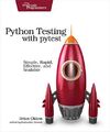 Python Testing with pytest: Simple, Ra..., Okken, Brian