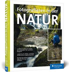 Fotografieren in der Natur | Daniel Eggert (u. a.) | Buch | Rheinwerk Fotografie