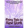 Märchen in New York - Taschenbuch NEU Wells, Nicky 01/11/2014