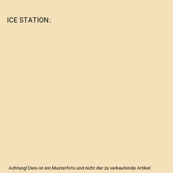 ICE STATION., Reilly, Matthew
