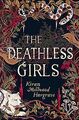 The Deathless Girls von Hargrave, Kiran Millwood | Buch | Zustand sehr gut