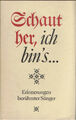 Schaut her, ich bin's ... berühnte Sänger 20,5x13,5x4,5 cm 752 gr.