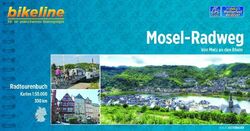 Bikeline Mosel-Radweg: Von Metz an den Rhein. Radtourenbuch, 300 km, 1 : 50 000,