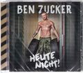 BEN ZUCKER / HEUTE NICHT! * NEW CD 2023 * NEU