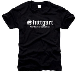 Stuttgart You'll never walk alone - T-Shirt, Gr. S bis XXXXL