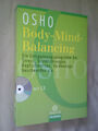 Osho: Body-Mind-Balancing (ohne CD, Klappenbroschur, 9783442216628)