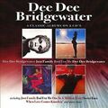DEE DEE BRIDGEWATER Dee Dee Bridgewater / Just Family / Bad For Me / Dee Dee Bri