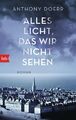 Anthony Doerr Alles Licht, das wir nicht sehen